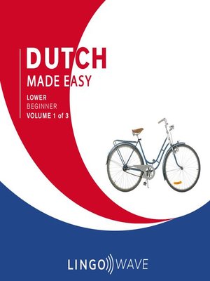 cover image of Dutch Made Easy, Lower Beginner, Volume 1 of 3